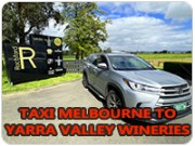 Taxi Melbourne City To Yarra Valley Wineries