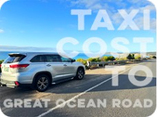 Taxi Cost To Great Ocean Road